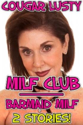 Lusty |  Milf Club / Barmaid Milf | eBook | Sack Fachmedien