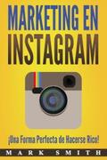 Smith |  Marketing en Instagram (Libro en Español/Instagram Marketing Book Spanish Version) | eBook | Sack Fachmedien