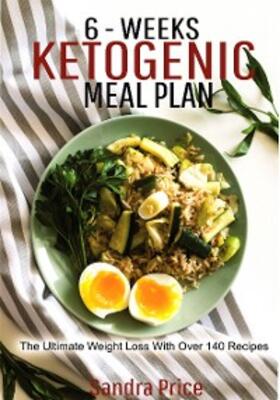 Price |  6-Weeks Ketogenic Meal Plan | eBook | Sack Fachmedien