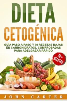 Carter |  Dieta Cetogénica | eBook | Sack Fachmedien