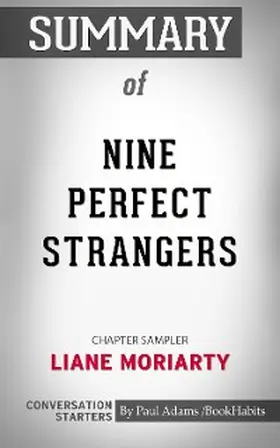 Adams |  Summary of Nine Perfect Strangers: Chapter Sampler | eBook | Sack Fachmedien