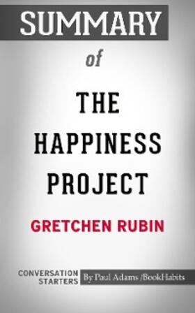 Adams |  Summary of The Happiness Project | eBook | Sack Fachmedien
