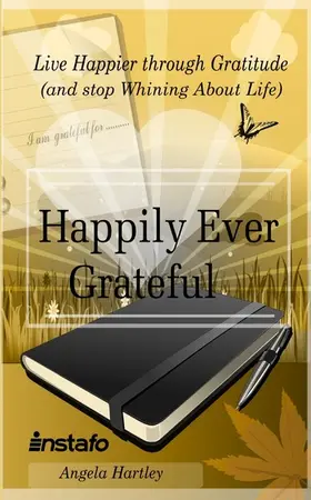 Instafo / Hartley |  Happily Ever Grateful | eBook | Sack Fachmedien