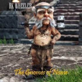 Wheeler |  The Gnomes of Nome | eBook | Sack Fachmedien