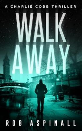 Aspinall |  Walk Away | eBook | Sack Fachmedien
