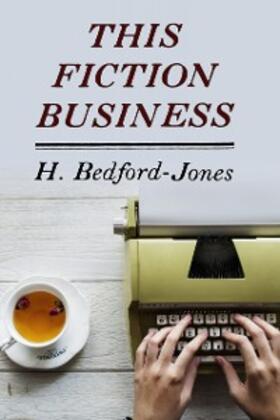 Bedford-Jones |  This Fiction Business | eBook | Sack Fachmedien