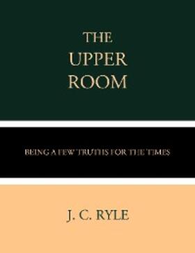 Ryle | The Upper Room | E-Book | sack.de
