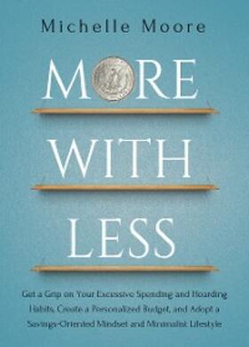 Moore |  More With Less | eBook | Sack Fachmedien
