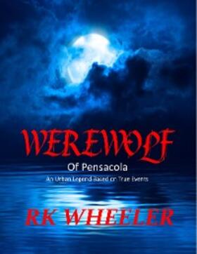 Wheeler |  Werewolf of Pensacola | eBook | Sack Fachmedien