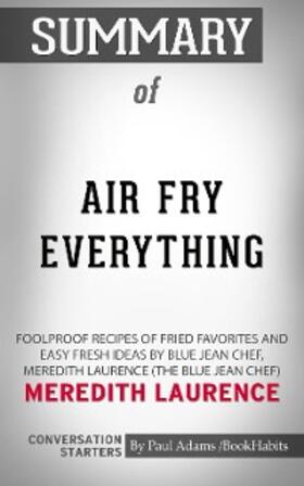 Adams |  Summary of Air Fry Everything | eBook | Sack Fachmedien