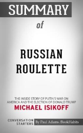 Adams |  Summary of Russian Roulette | eBook | Sack Fachmedien