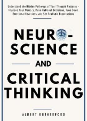 Rutherford |  Neuroscience and Critical Thinking | eBook | Sack Fachmedien