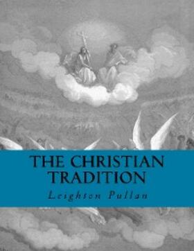 Pullan |  The Christian Tradition | eBook | Sack Fachmedien