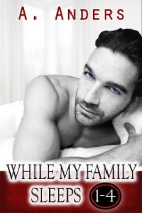 Anders |  While My Family Sleeps 1-4 | eBook | Sack Fachmedien