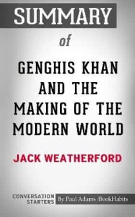 Adams |  Summary of Genghis Khan and the Making of the Modern World | eBook | Sack Fachmedien