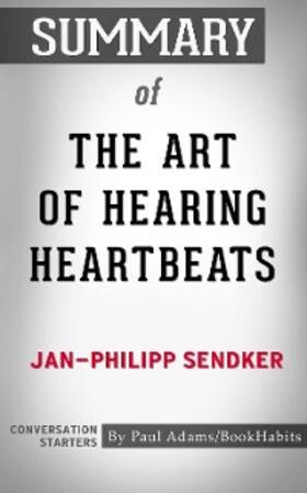 Adams |  Summary of The Art of Hearing Heartbeats | eBook | Sack Fachmedien