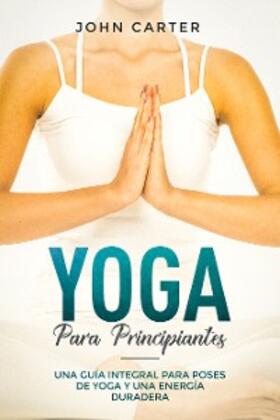 Carter |  Yoga Para Principiantes | eBook | Sack Fachmedien