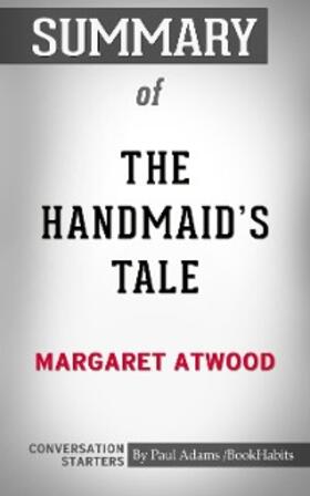 Adams |  Summary of The Handmaid's Tale | eBook | Sack Fachmedien