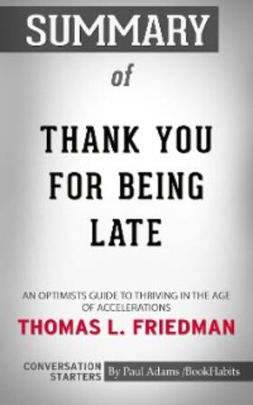 Adams |  Summary of Thank You for Being Late | eBook | Sack Fachmedien