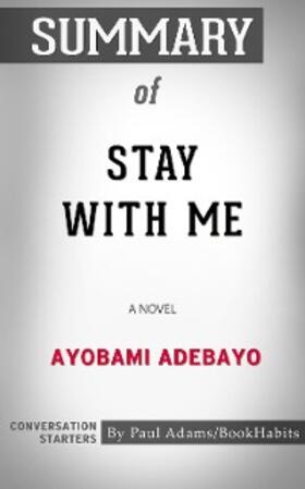 Adams |  Summary of Stay with Me | eBook | Sack Fachmedien