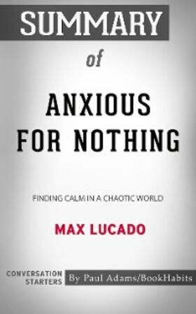 Adams |  Summary of Anxious for Nothing | eBook | Sack Fachmedien
