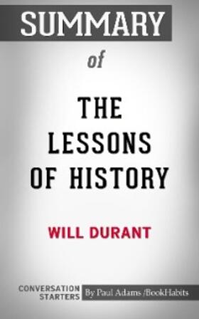 Adams |  Summary of The Lessons of History | eBook | Sack Fachmedien
