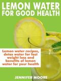 Moore |  Lemon Water for Good Health | eBook | Sack Fachmedien