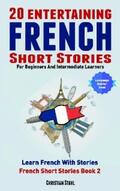 Stahl |  20 Entertaining French Short Stories For Beginners And Intermediate Learners | eBook | Sack Fachmedien