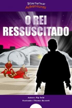 Adventures / Reid |  O Rei ressuscitado | eBook | Sack Fachmedien