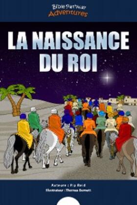 Adventures / Reid |  La Naissance du Roi | eBook | Sack Fachmedien