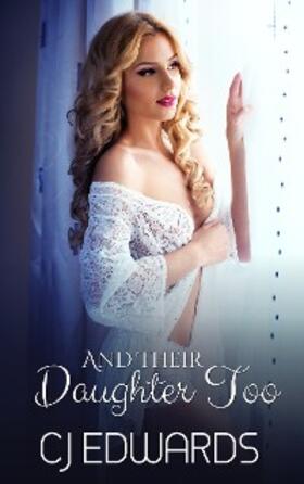 Edwards |  And Their Daughter Too | eBook | Sack Fachmedien