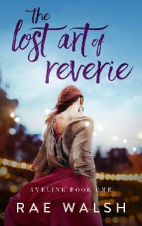 Walsh |  The Lost Art of Reverie | eBook | Sack Fachmedien