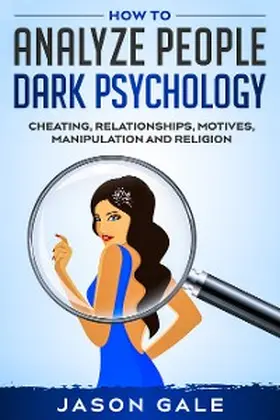 Gale |  How to Analyze People Dark Psychology | eBook | Sack Fachmedien