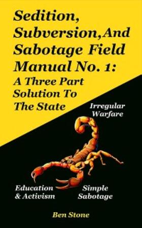 Stone |  Sedition, Subversion, And Sabotage Field Manual No. 1 | eBook | Sack Fachmedien