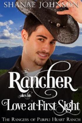 Johnson |  The Rancher takes his Love at First Sight | eBook | Sack Fachmedien