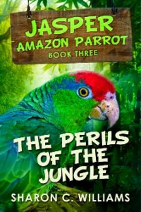 Williams |  The Perils of the Jungle | eBook | Sack Fachmedien