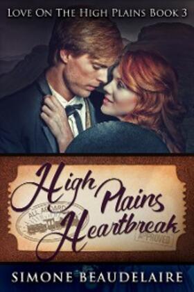 Beaudelaire |  High Plains Heartbreak | eBook | Sack Fachmedien
