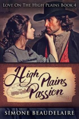 Beaudelaire |  High Plains Passion | eBook | Sack Fachmedien