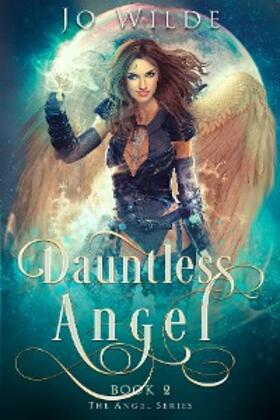Wilde |  Dauntless Angel | eBook | Sack Fachmedien
