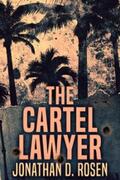 Rosen |  The Cartel Lawyer | eBook | Sack Fachmedien