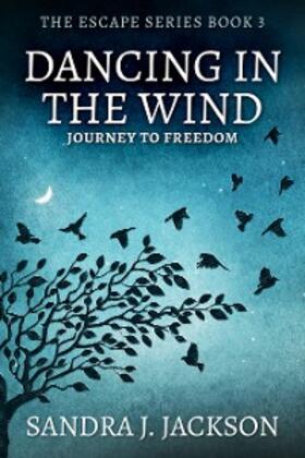 Jackson |  Dancing In The Wind | eBook | Sack Fachmedien