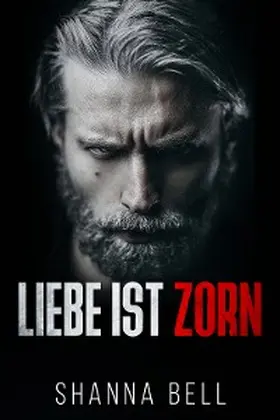 Bell |  Liebe ist Zorn | eBook | Sack Fachmedien
