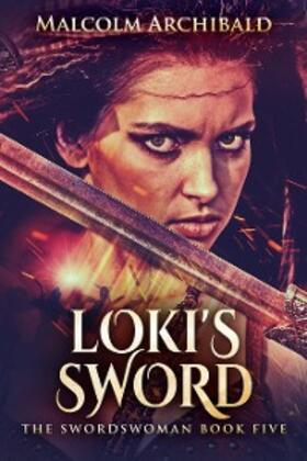 Archibald |  Loki's Sword | eBook | Sack Fachmedien