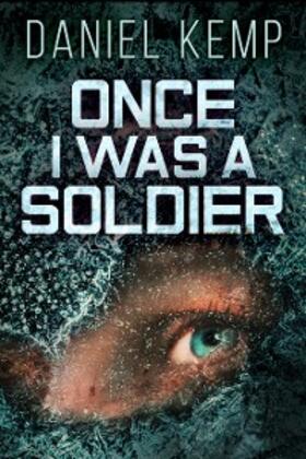 Kemp |  Once I Was A Soldier | eBook | Sack Fachmedien