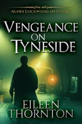 Thornton |  Vengeance On Tyneside | eBook | Sack Fachmedien