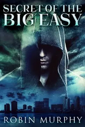 Murphy |  Secret Of The Big Easy | eBook | Sack Fachmedien