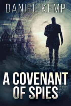 Kemp |  A Covenant of Spies | eBook | Sack Fachmedien