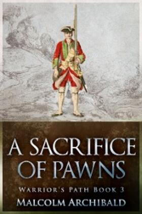 Archibald |  A Sacrifice of Pawns | eBook | Sack Fachmedien