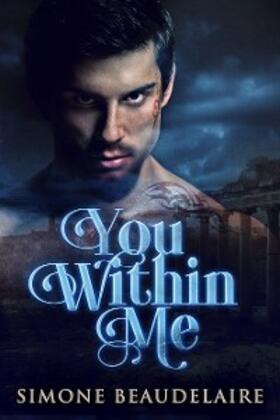 Beaudelaire |  You Within Me | eBook | Sack Fachmedien