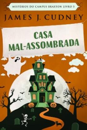 Cudney |  Casa Mal-Assombrada | eBook | Sack Fachmedien